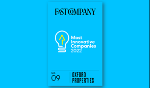 Oxford Properties Named to Fast Company’s Annual List of the World’s 50 Most Innovative Companies for 2022